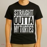 Straight Outta My Thirties Funny 40th Birthday Shirt shirt T-Shirt thumb 3