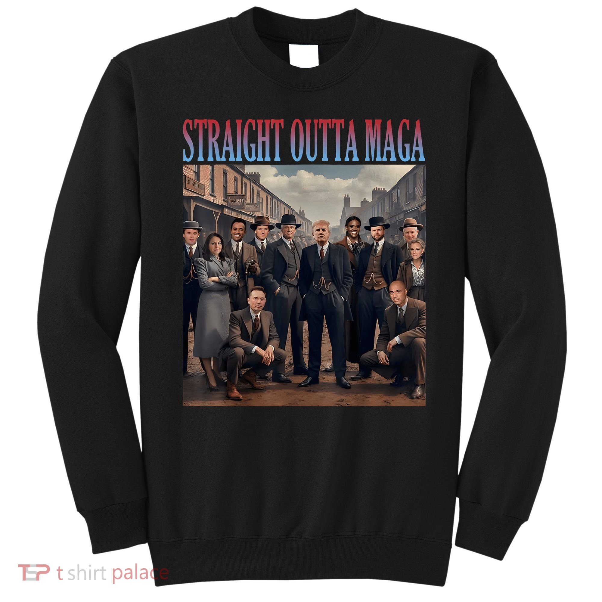 Straight Outta Maga Funny Trump 2024 Funny Sweatshirt