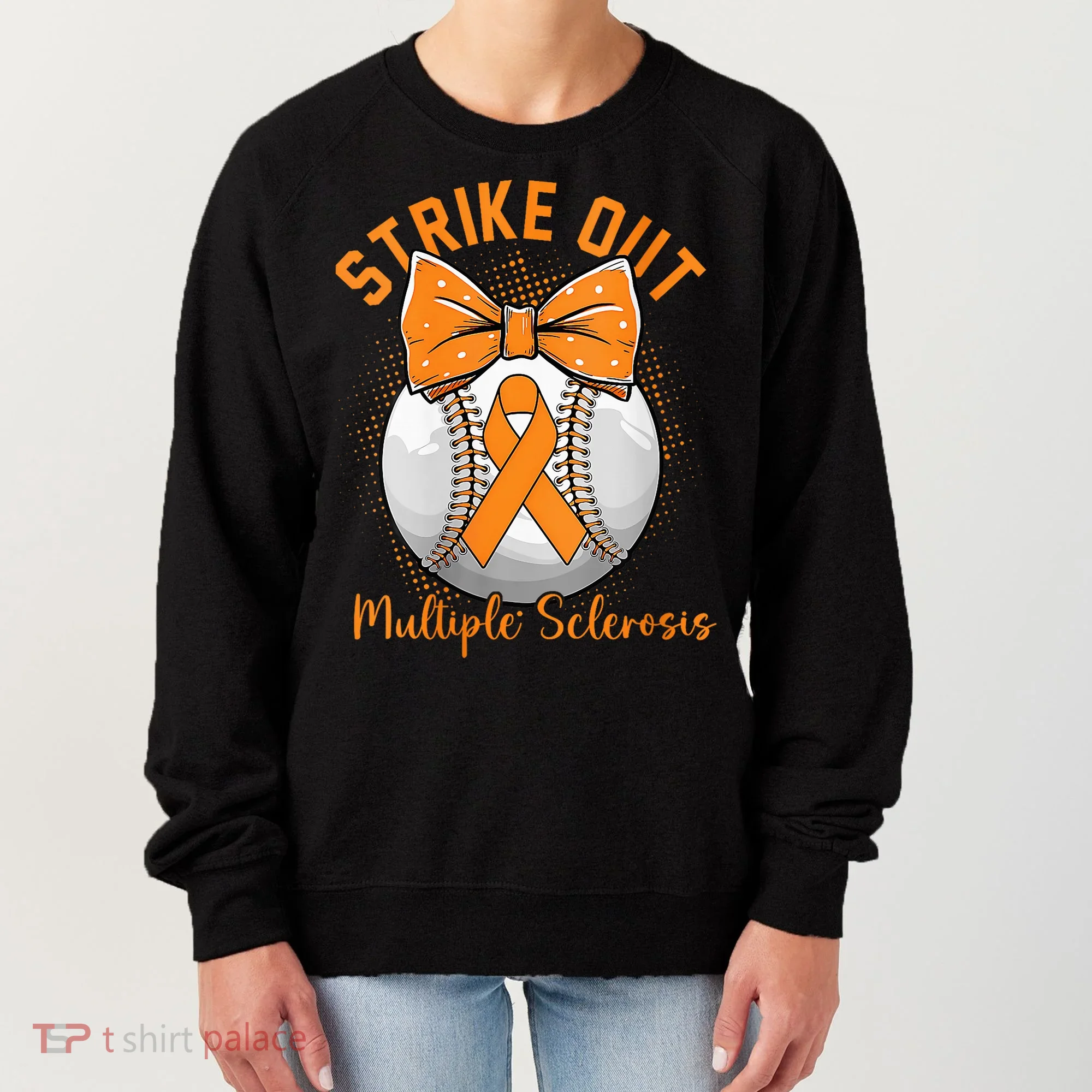Strike Out Multiple Sclerosis Awareness Orange Ribbon Women's Sweatshirt
