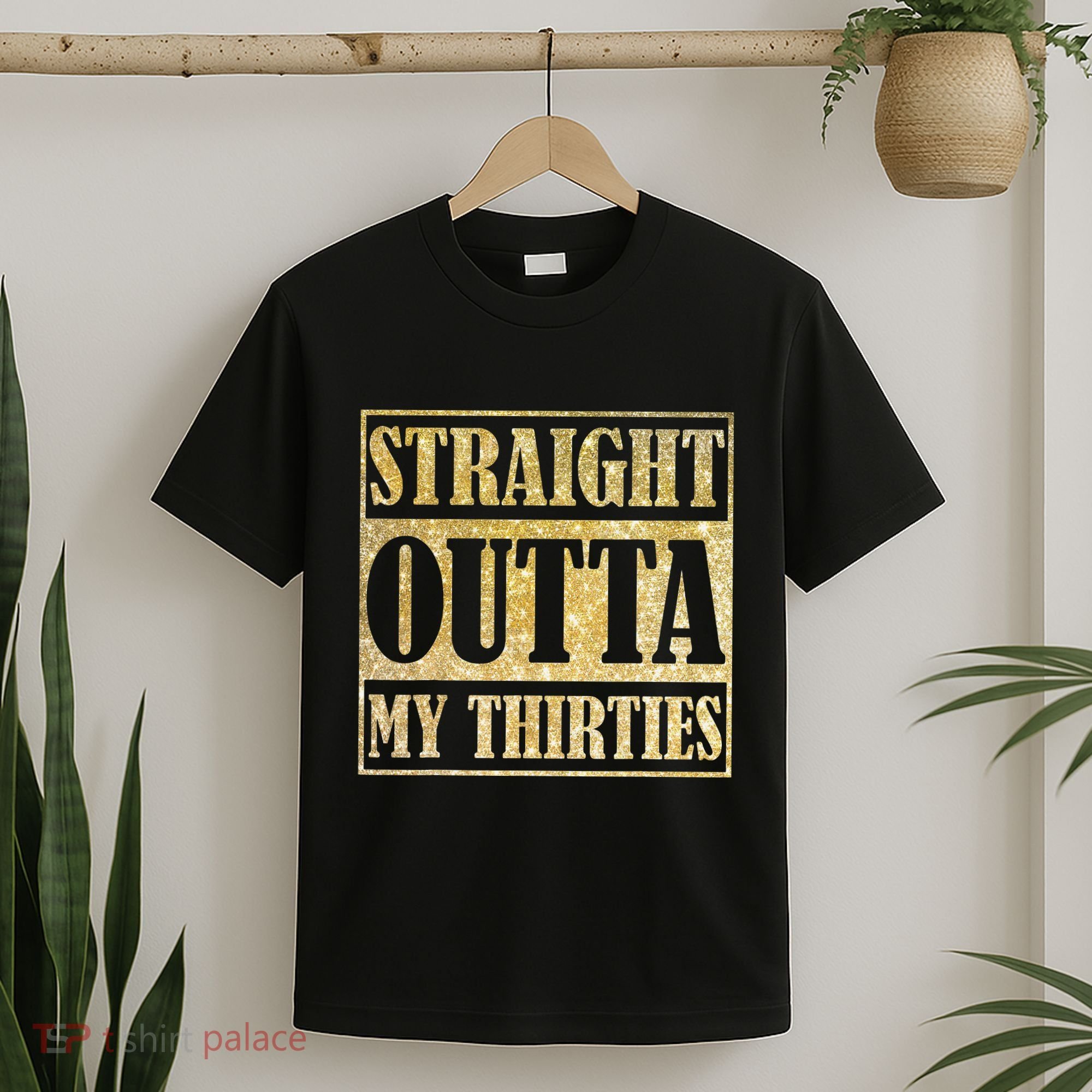 Straight Outta My Thirties Funny 30th Birthday Gift T-Shirt