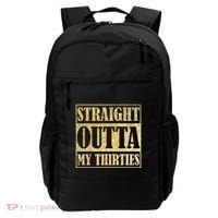 Straight Outta My Thirties Funny 30th Birthday Gift Backpack thumb 0