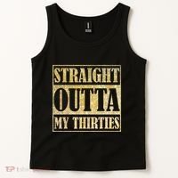 Straight Outta My Thirties Funny 30th Birthday Gift Tank Top thumb 2
