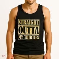 Straight Outta My Thirties Funny 30th Birthday Gift Tank Top thumb 3