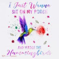 Sit On My Porch And Watch The Hummingbirds Funny Bird Lover Women's Tank Top thumb 5