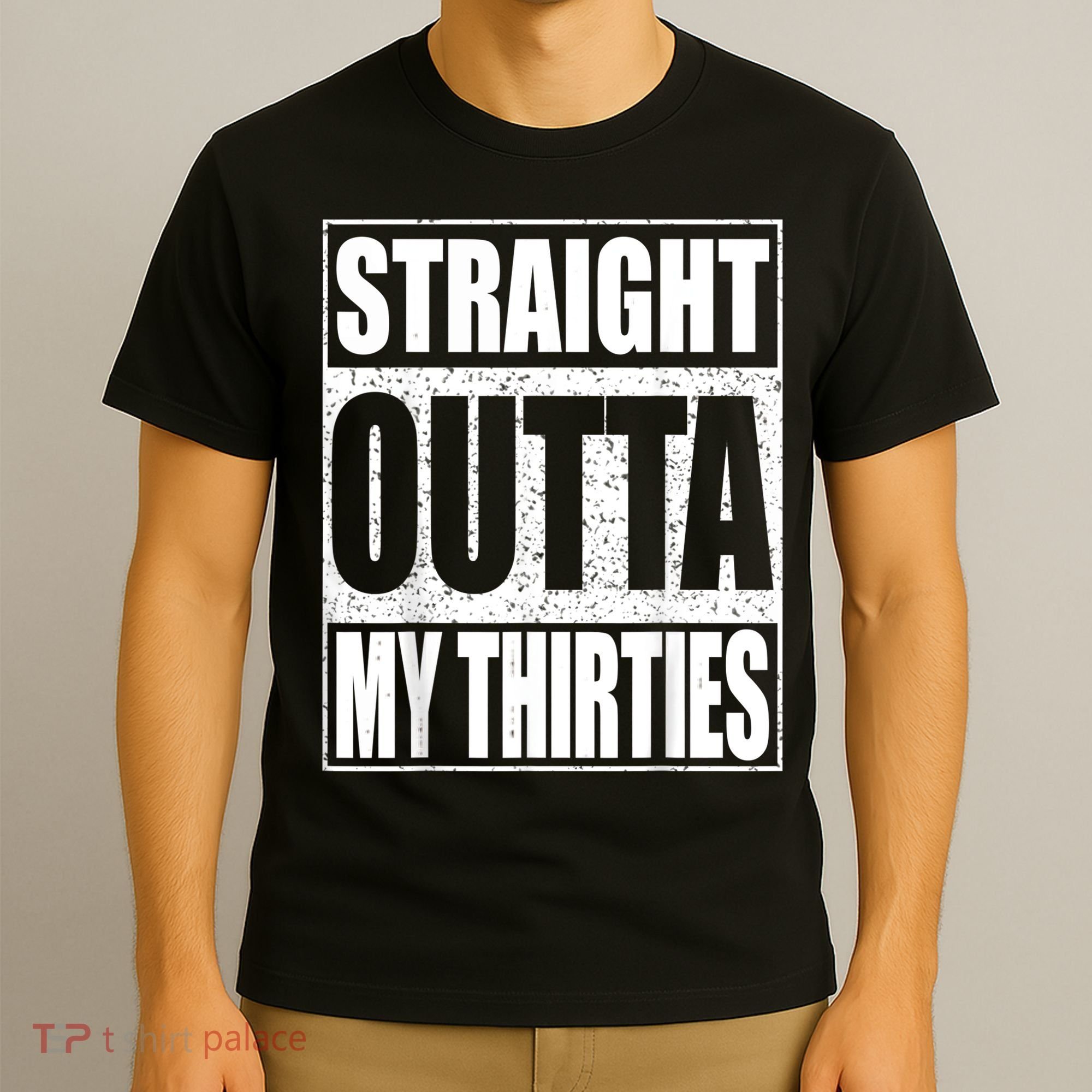 Straight Outta My Thirties 40th Birthday Shirt Shirt T-Shirt