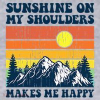 Sunshine On My Shoulders Makes Me Feel Happy Country Music Women's Sweatshirt thumb 2
