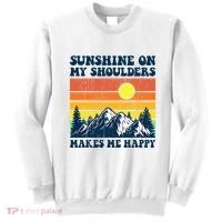 Sunshine On My Shoulders Makes Me Feel Happy Country Music Sweatshirt thumb 0