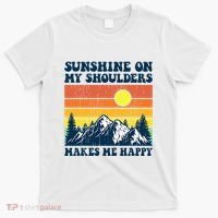 Sunshine On My Shoulders Makes Me Feel Happy Country Music T-Shirt thumb 0