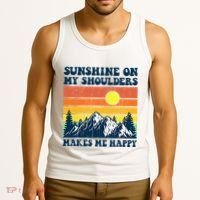 Sunshine On My Shoulders Makes Me Feel Happy Country Music Tank Top thumb 3