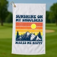 Sunshine On My Shoulders Makes Me Feel Happy Country Music Golf Towel thumb 1