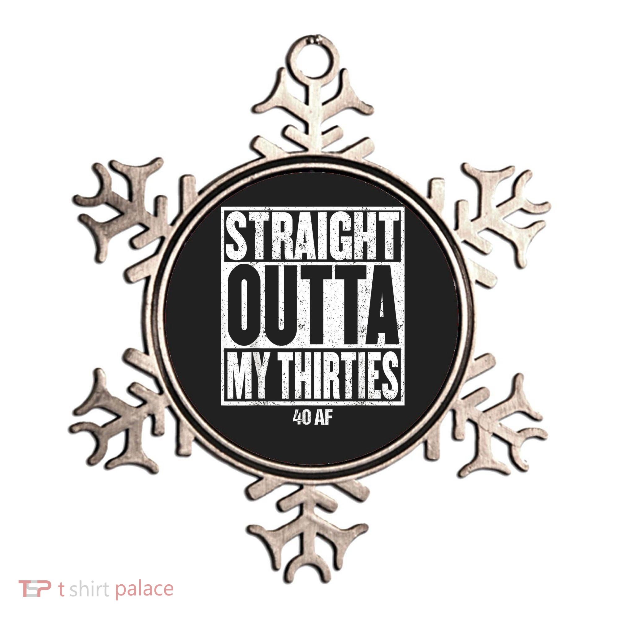 Straight Outta My Thirties 40 AF 40th Birthday Gift Ornament