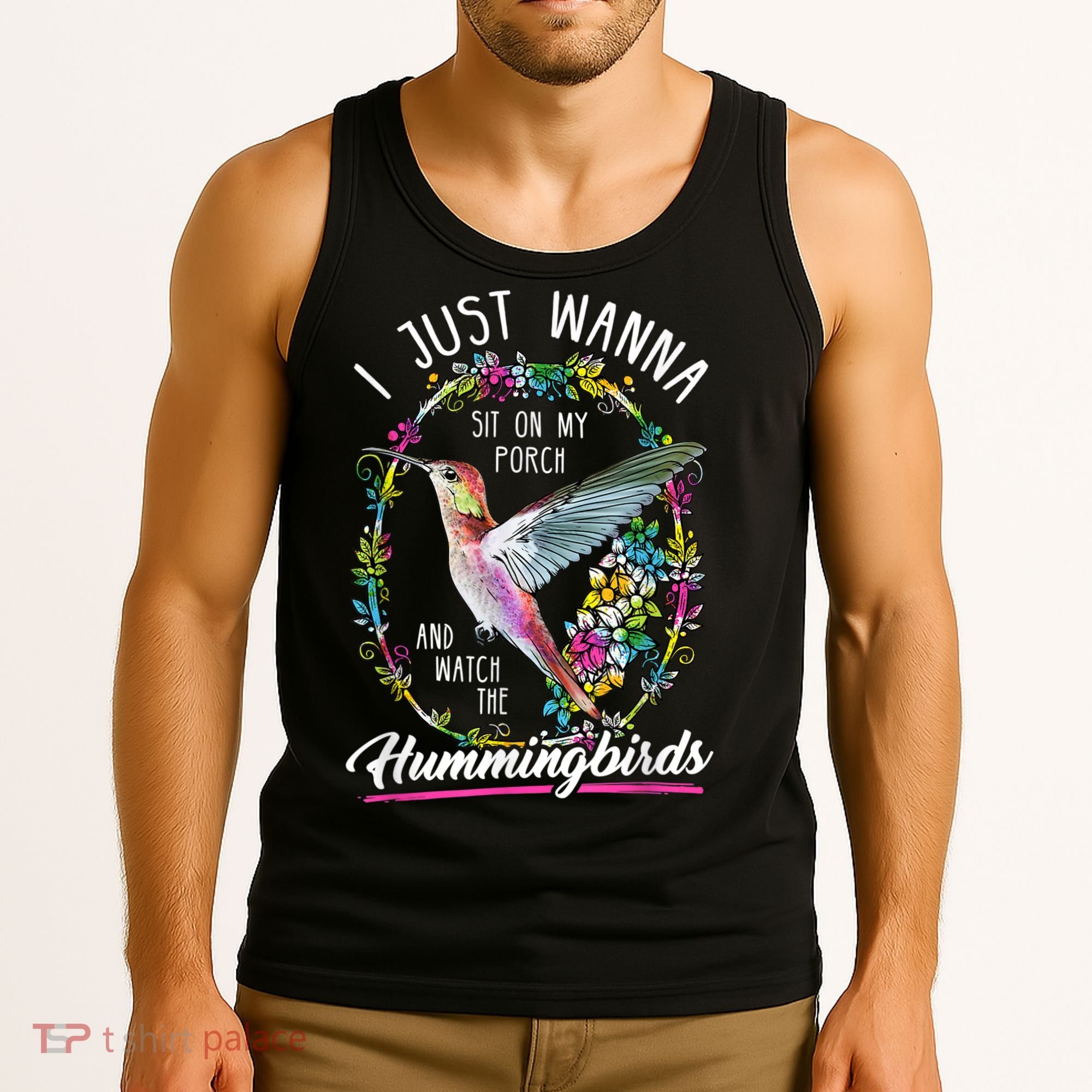 Sit On My Porch And Watch The Hummingbirds Top Tank Top