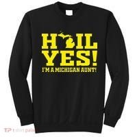 State Of Michigan Hail! Yes Mi Aunt Ann Arbor Gift U M Sweatshirt thumb 0
