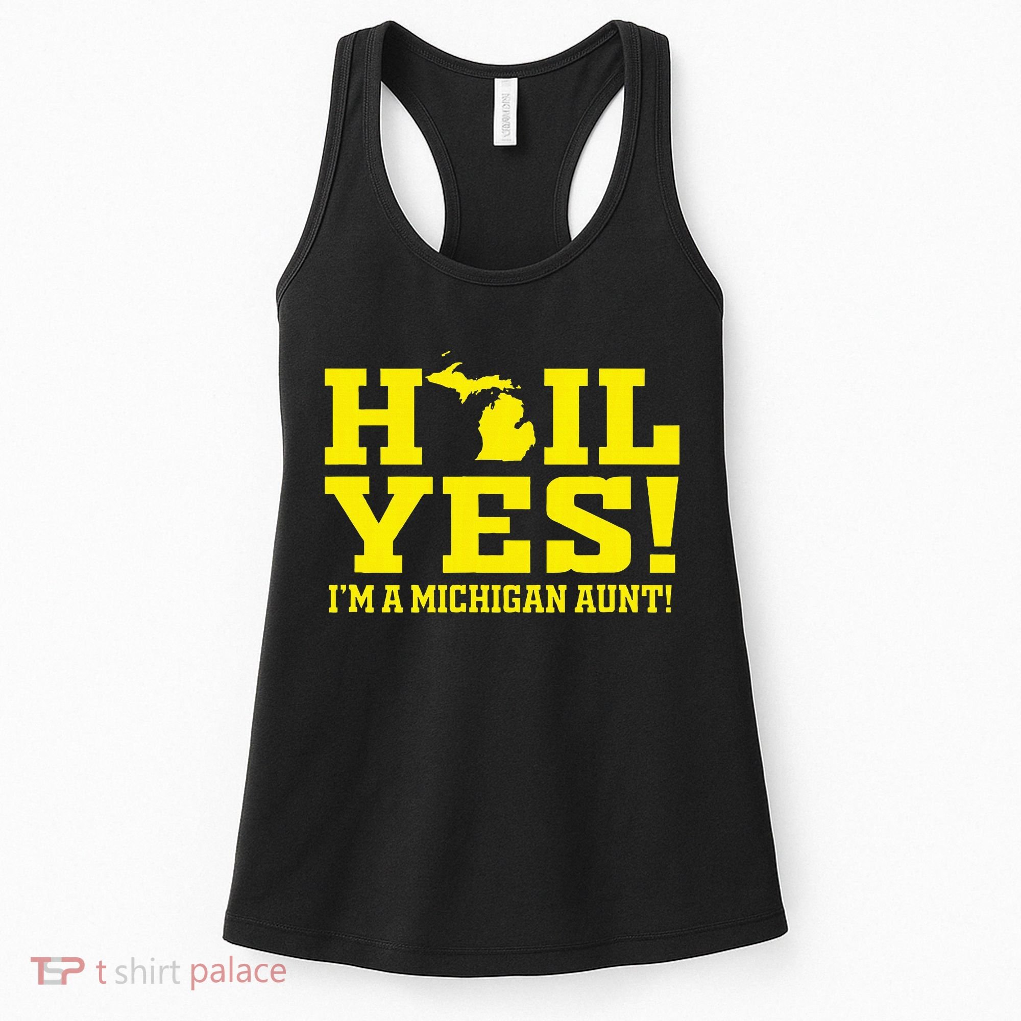 State Of Michigan Hail! Yes Mi Aunt Ann Arbor Gift U M Women's Tank Top
