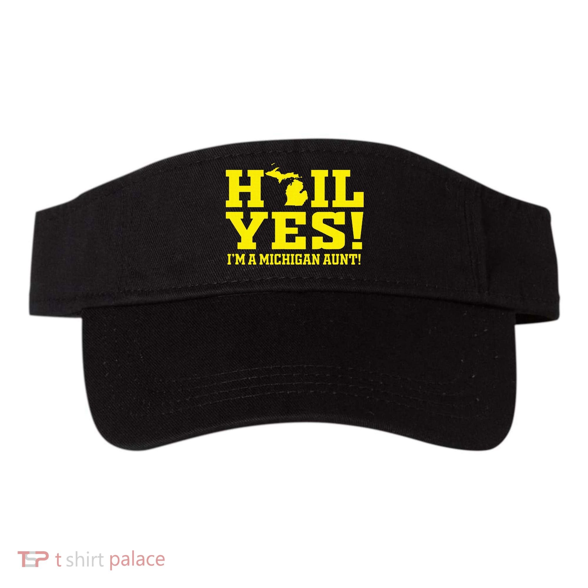 State Of Michigan Hail! Yes Mi Aunt Ann Arbor Gift U M Visor