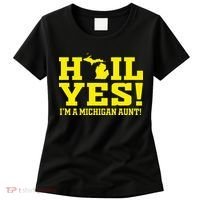 State Of Michigan Hail! Yes Mi Aunt Ann Arbor Gift U M Women's T-Shirt thumb 0