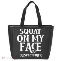 Squat On My Face Respectfully Tote Bag thumb 0