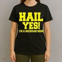State Of Michigan Hail! Yes Mom Mother Ann Arbor Gift U M T-Shirt thumb 4