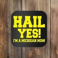 State Of Michigan Hail! Yes Mom Mother Ann Arbor Gift U M Coaster thumb 0