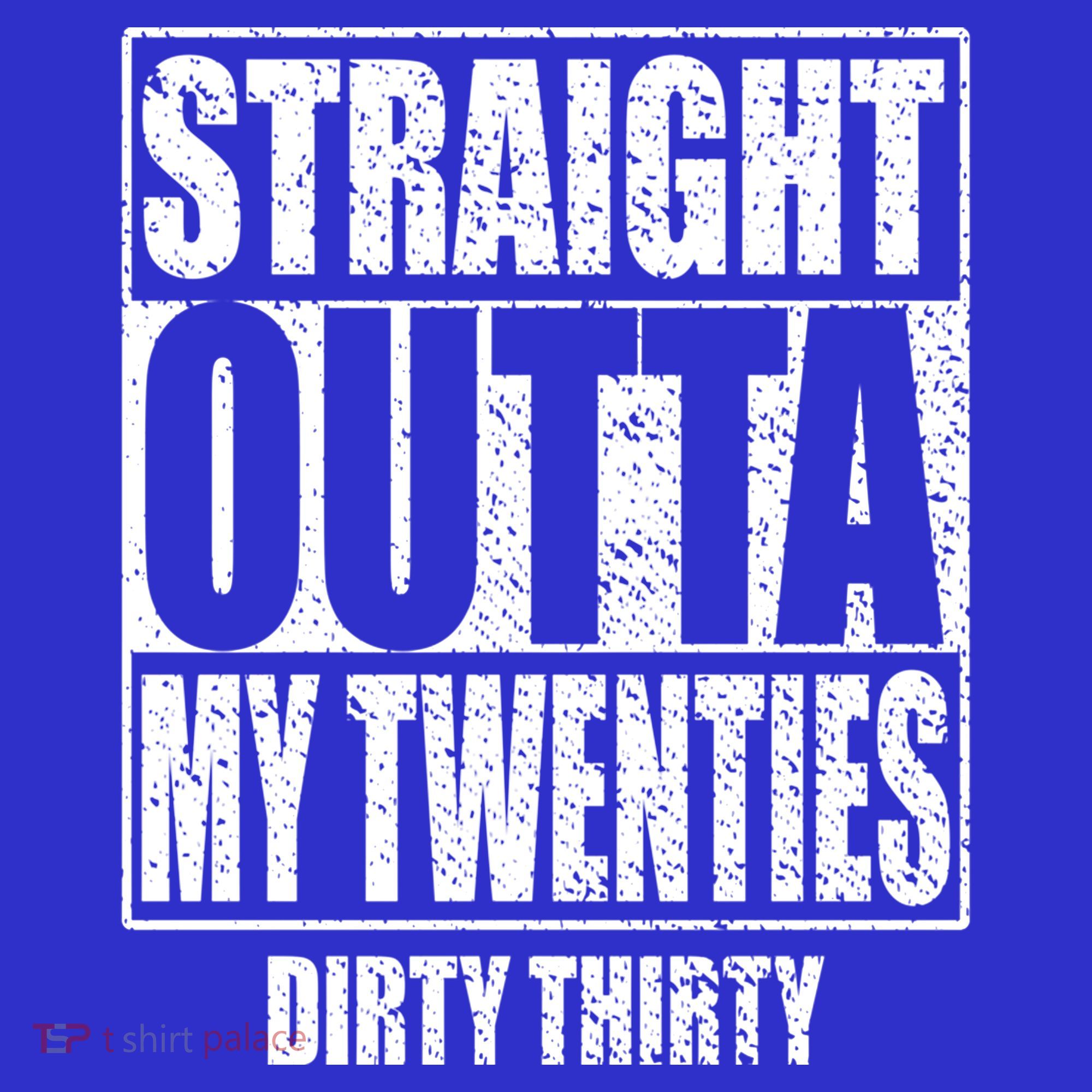 Straight Outta My Twenties 30th Birthday Dirty Thirty Cool Gift Apron