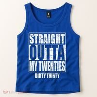 Straight Outta My Twenties 30th Birthday Dirty Thirty Cool Gift Tank Top thumb 2