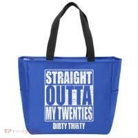 Straight Outta My Twenties 30th Birthday Dirty Thirty Cool Gift Tote Bag thumb 0