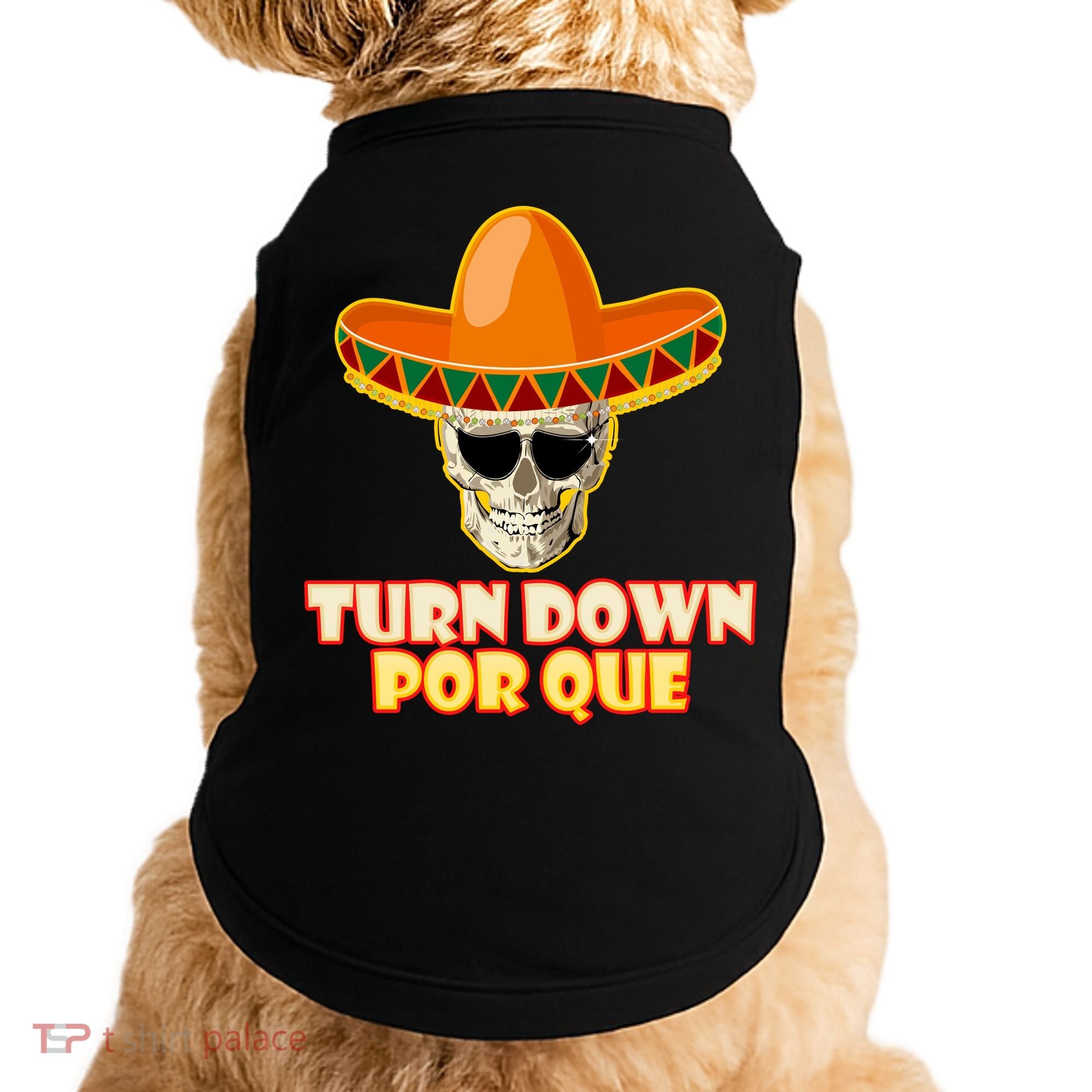 Sombrero Skull Turn Down Por Que Cinco De Mayo Doggie Tank