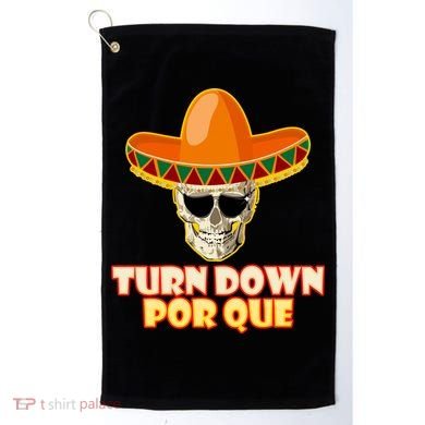 Sombrero Skull Turn Down Por Que Cinco De Mayo Golf Towel