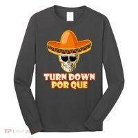 Sombrero Skull Turn Down Por Que Cinco De Mayo Long Sleeve Shirt thumb 0