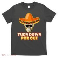 Sombrero Skull Turn Down Por Que Cinco De Mayo T-Shirt thumb 0