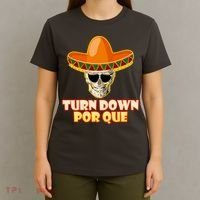 Sombrero Skull Turn Down Por Que Cinco De Mayo T-Shirt thumb 4