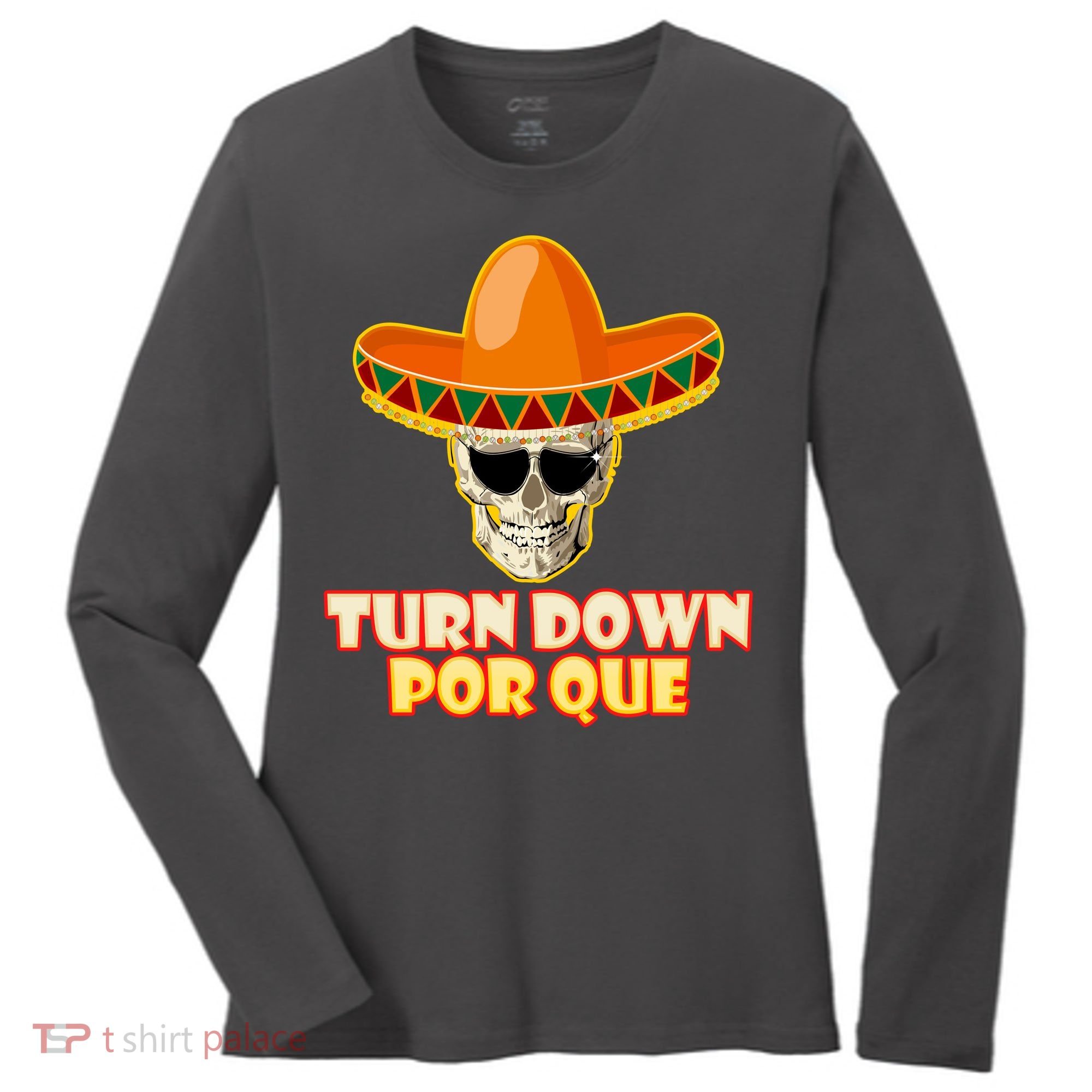 Sombrero Skull Turn Down Por Que Cinco De Mayo Women's Long Sleeve Shirt