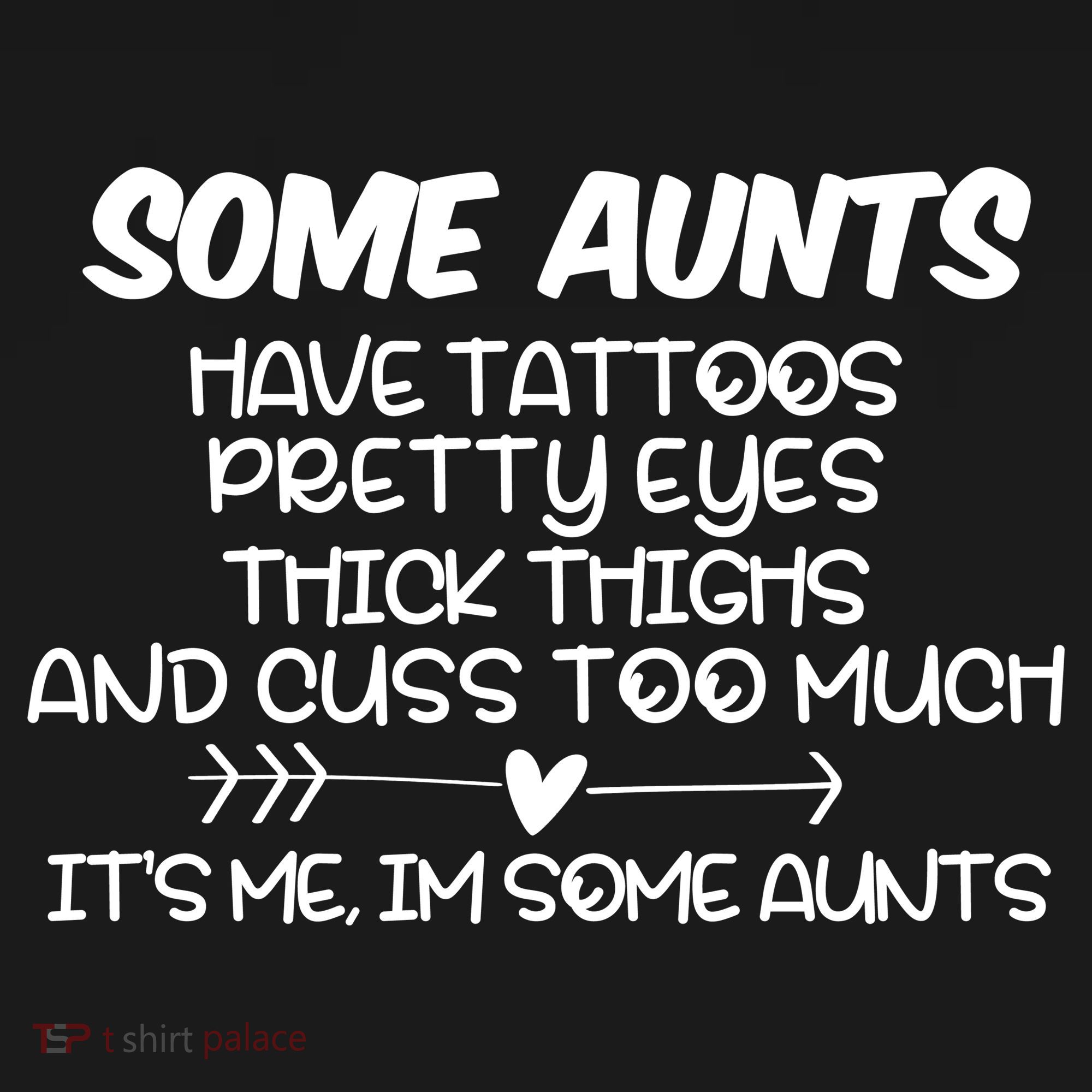 Some Aunts Have Tattoos Pretty Eyes & Cuss Too Much Bucket Hat