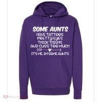 Some Aunts Have Tattoos Pretty Eyes & Cuss Too Much Hoodie thumb 0