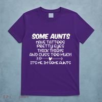 Some Aunts Have Tattoos Pretty Eyes & Cuss Too Much T-Shirt thumb 5