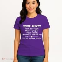 Some Aunts Have Tattoos Pretty Eyes & Cuss Too Much Women's T-Shirt thumb 4