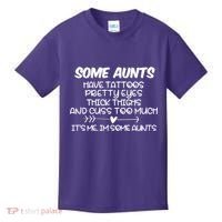 Some Aunts Have Tattoos Pretty Eyes & Cuss Too Much Kids T-Shirt thumb 0