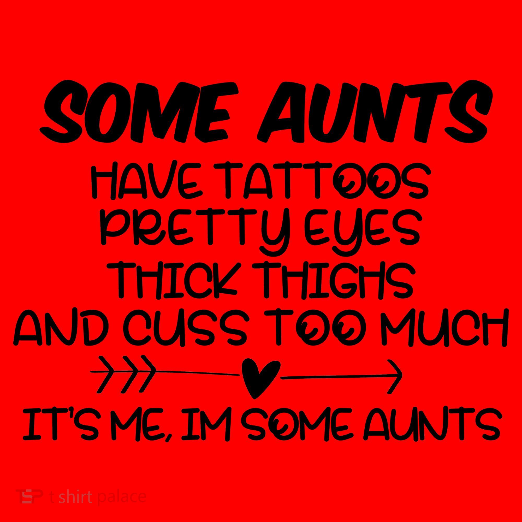Some Aunts Have Tattoos Pretty Eyes & Cuss Too Much Santa Hat