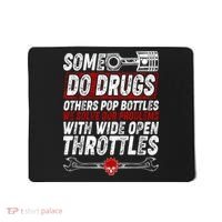 Some Do Drugs We Solve Our Problems With Wide Open Throttles Mousepad thumb 0