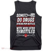 Some Do Drugs We Solve Our Problems With Wide Open Throttles Tank Top thumb 0
