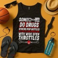 Some Do Drugs We Solve Our Problems With Wide Open Throttles Tank Top thumb 4