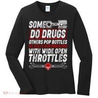 Some Do Drugs We Solve Our Problems With Wide Open Throttles Women's Long Sleeve Shirt thumb 0