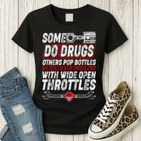 Some Do Drugs We Solve Our Problems With Wide Open Throttles Women's T-Shirt thumb 3