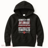 Some Do Drugs We Solve Our Problems With Wide Open Throttles Kids Hoodie thumb 0