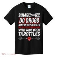 Some Do Drugs We Solve Our Problems With Wide Open Throttles Kids T-Shirt thumb 0