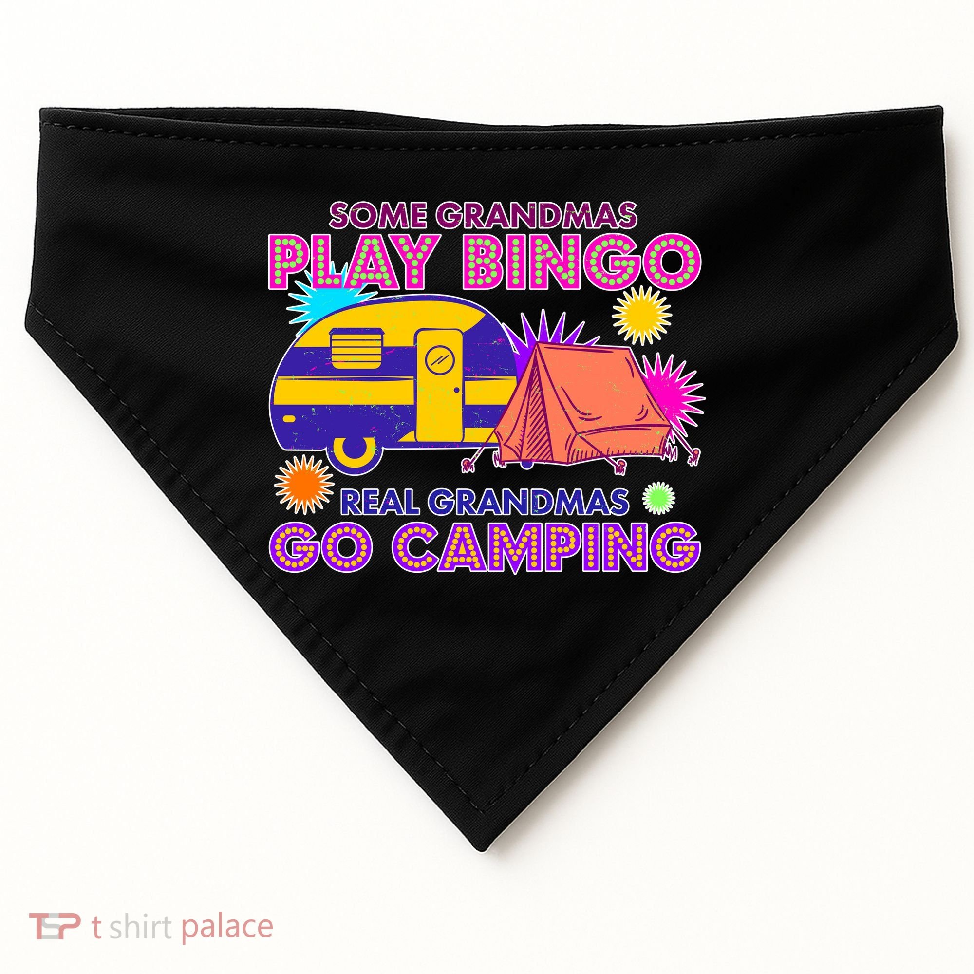 Some Grandmas Play Bingo Real Grandmas Go Camping USA-Made Doggie Bandana