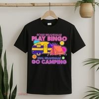 Some Grandmas Play Bingo Real Grandmas Go Camping T-Shirt thumb 2
