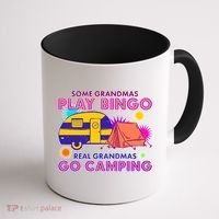 Some Grandmas Play Bingo Real Grandmas Go Camping Coffee Mug thumb 1