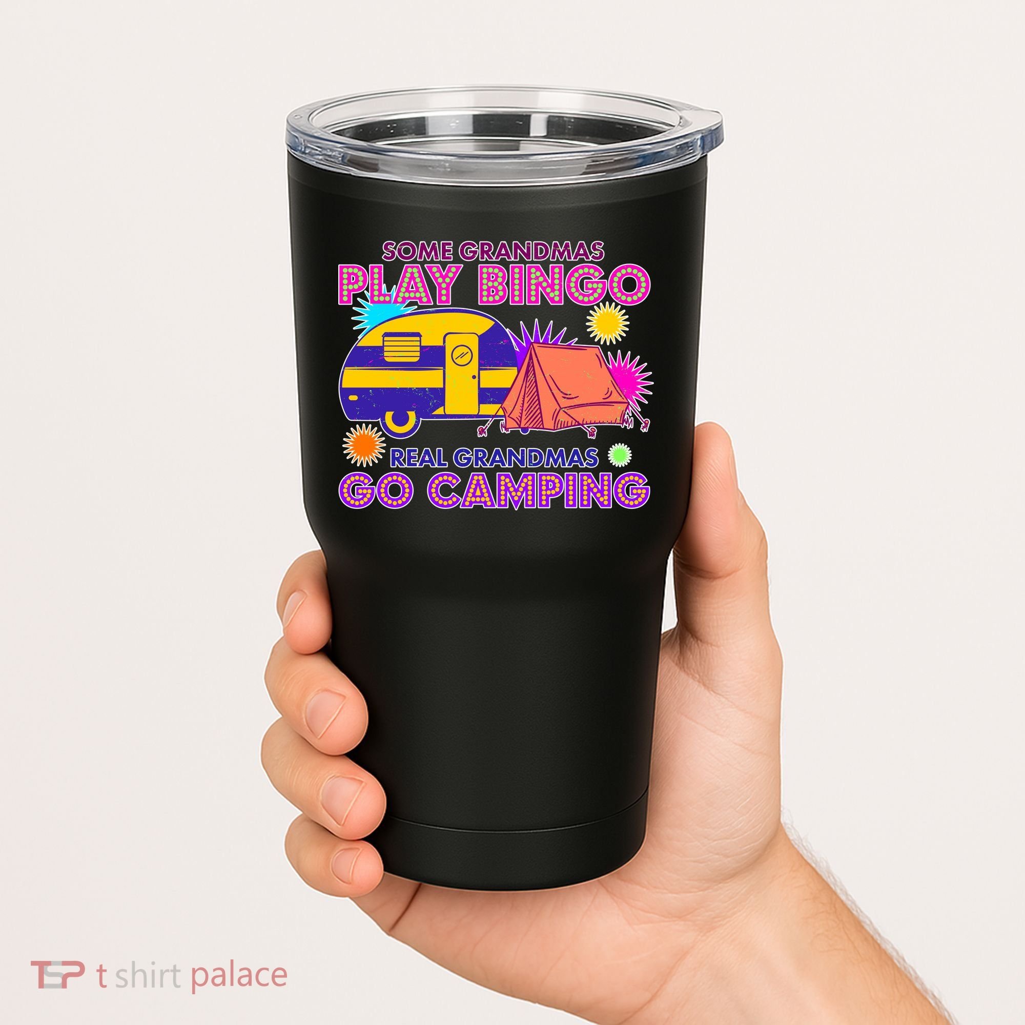 Some Grandmas Play Bingo Real Grandmas Go Camping Tumbler