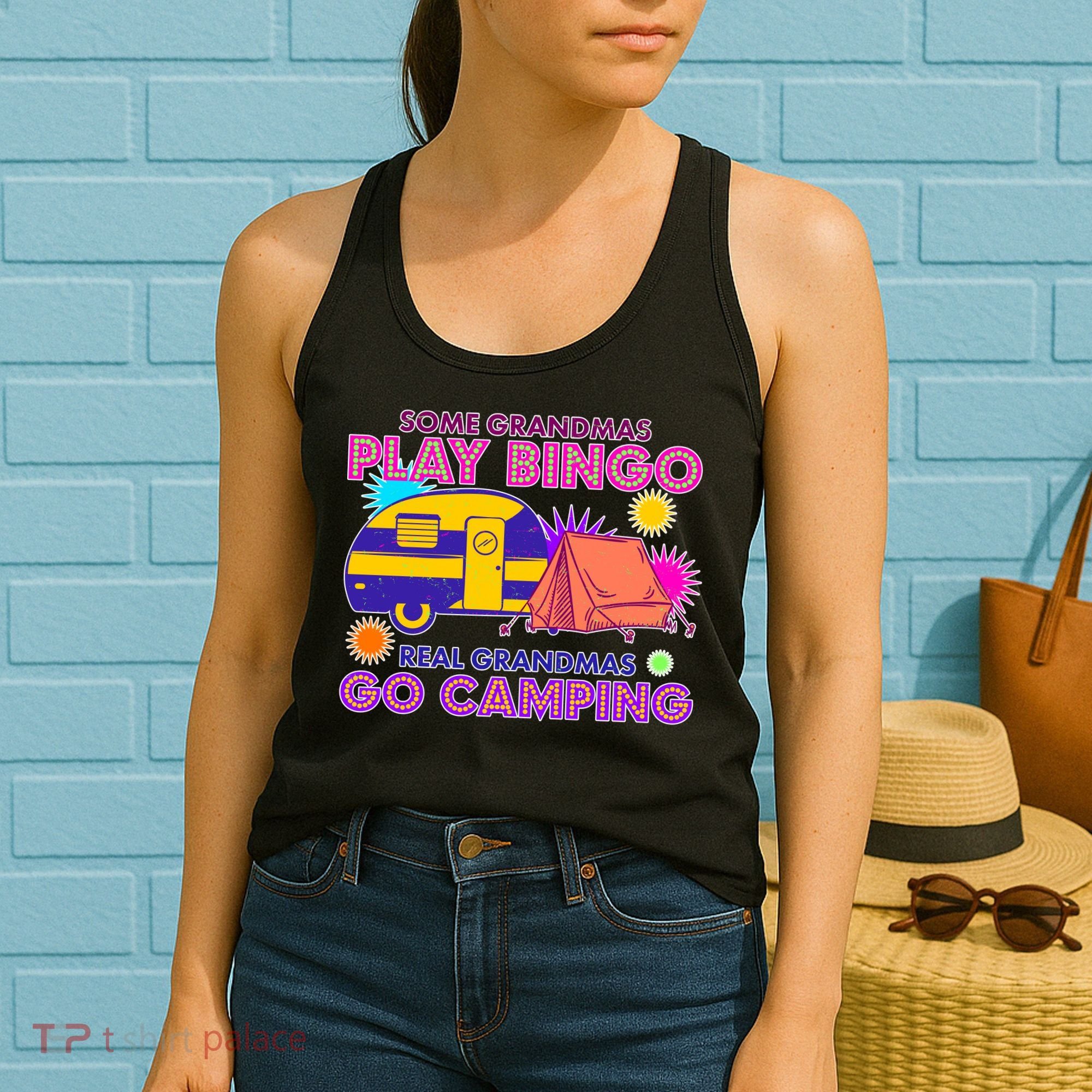 Some Grandmas Play Bingo Real Grandmas Go Camping Women's Tank Top